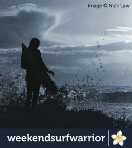 Weekend Surf Warrior
