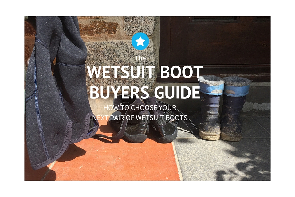 Wetsuit Boot Buyers Guide How to Choose Your Next Pair of Wetsuit